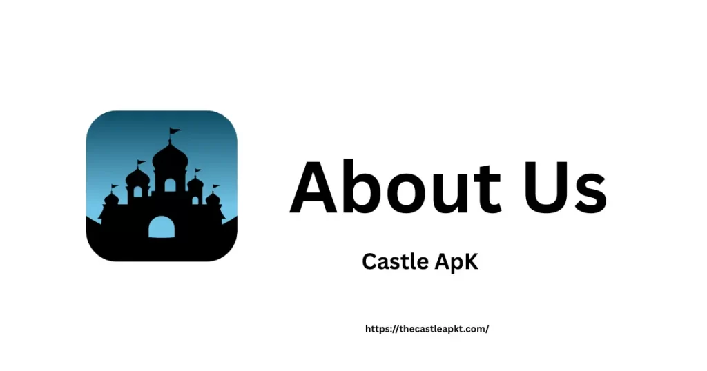 About Us (thecastleapkt.com)
