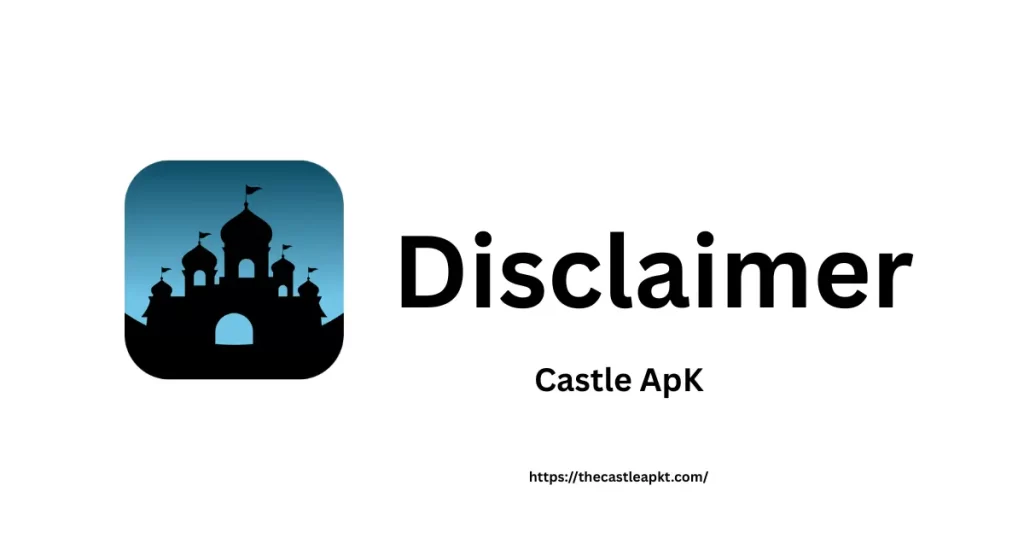 Disclaimer (thecastleapkt.com)