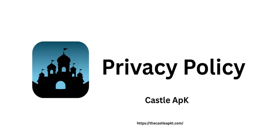 Privacy policy (thecastleapkt.com)