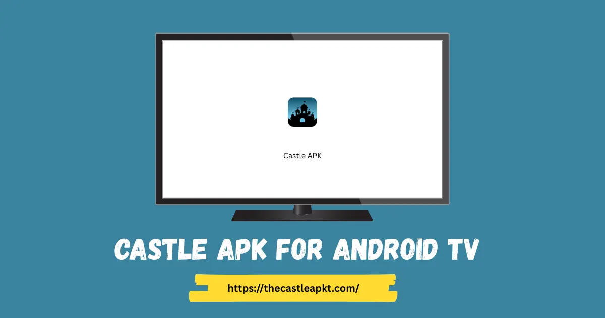 castle app for Android TV
