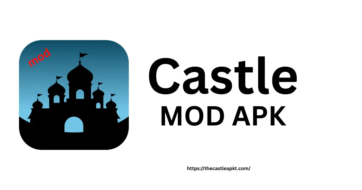 castle mod apk